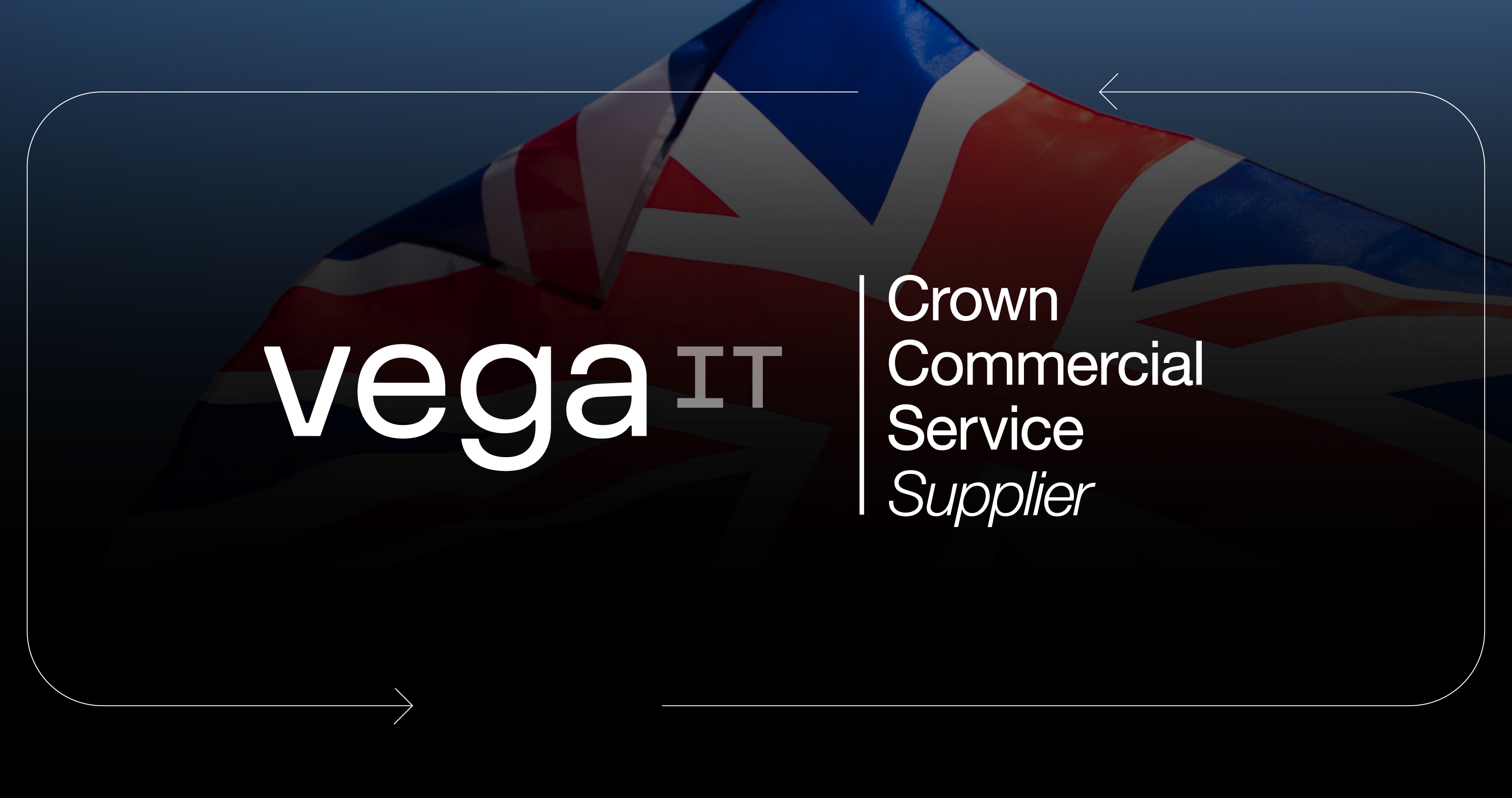 Vega IT Named A Supplier On Crown Commercial Service’S Technology Services 4 Framework BLOG NEWS 2